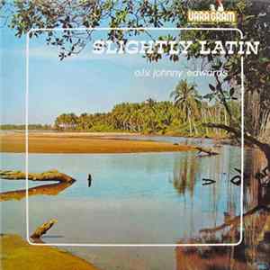 Johnny Edwards Orchestra - Slightly Latin Album
