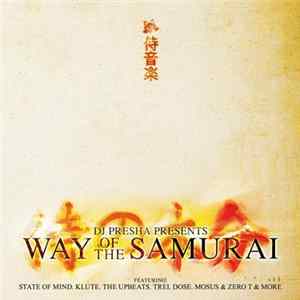 DJ Presha - Way Of The Samurai Album