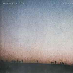 Minimal Kidds - No Age Album
