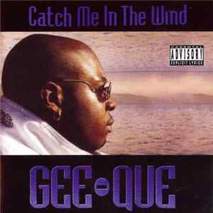 Gee-Que - Catch Me In The Wind Album
