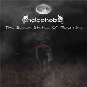 Photophobia - The Seven States Of Mourning Album