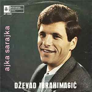 Dževad Ibrahimagić - Ajka Sarajka Album