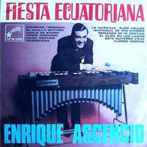 Enrique Ascencio - Fiesta Ecuatoriana Album