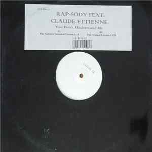Rap-Sody Feat. Claude Ettienne - You Don't Understand Me Album