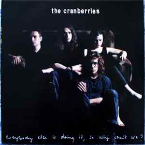 The Cranberries - Everybody Else Is Doing It, So Why Can't We? Album
