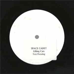 Space Cadet - Lifting Cars Album