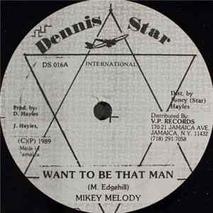 Mikey Melody / Mark Wonder - Want To Be That Man / You Got Be Be Mine Album