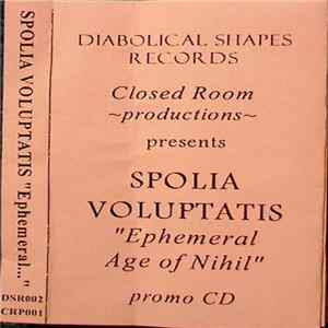 Spolia Voluptatis - Ephemeral Age Of Nihil Album