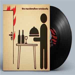 The Marshmallow Notebooks - The Marshmallow Notebooks Album