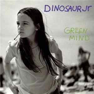 Dinosaur Jr - Green Mind Album