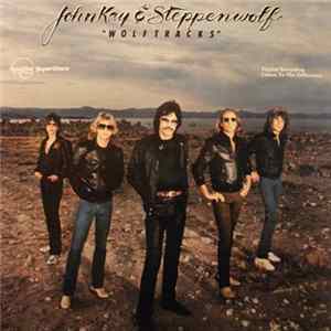 John Kay & Steppenwolf - Wolftracks Album