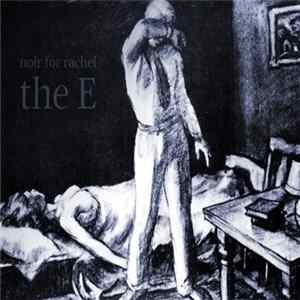 Noir For Rachel - The E Album