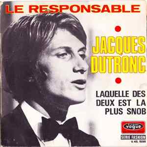 Jacques Dutronc - Le Responsable / Laquelle Des Deux Est La Plus Snob Album