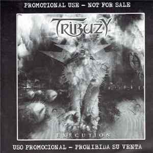 Tribuzy - Execution Album