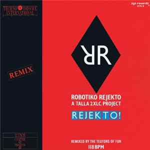 Robotiko Rejekto - Rejekto! (Remix) Album