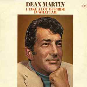 Dean Martin - I Take A Lot Of Pride In What I Am Album