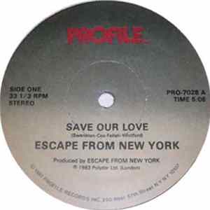 Escape From New York - Save Our Love / Slow Beat Album
