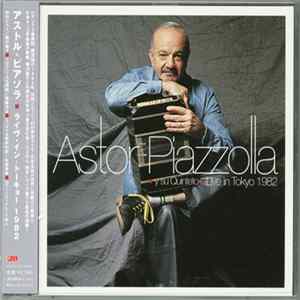Astor Piazzolla Y Su Quinteto - Live in Tokyo 1982 Album