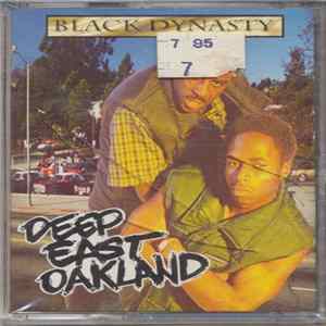 Black Dynasty - Deep East Oakland Album