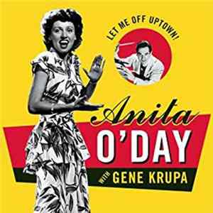 Anita O'Day With Gene Krupa - Let Me Off Uptown! Album