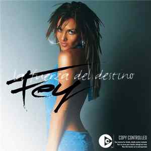 Fey - La Fuerza Del Destino Album