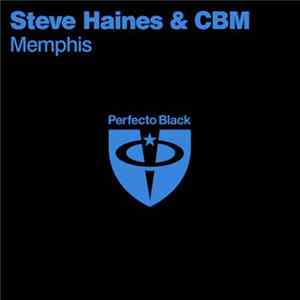 Steve Haines & CBM - Memphis Album