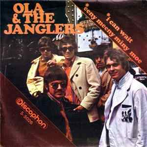 Ola & The Janglers - I Can Wait / Eeny Meeny Miney Moe Album