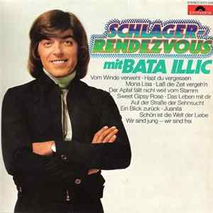 Bata Illic - Schlager-Rendezvous Mit Bata Illic Album