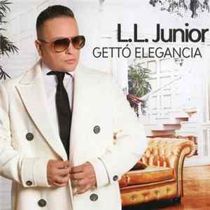 L.L. Junior - Gettó Elegancia Album