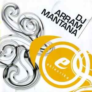 DJ Arram Mantana - Eklectika Album