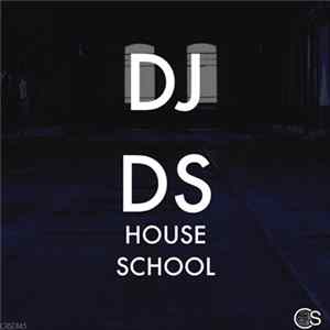 DJ DS - House School Album