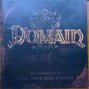 Domain - The Chronicles Of Love, Hate And Sorrow Album