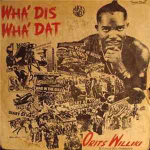 Orits Williki Koleman Revolutionaire - Wha' Dis Wha' Dat Album