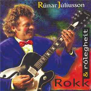Rúnar Júlíusson - Rokk & Rólegheit Album