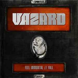Vazard - Feel Immortal // Fall Album