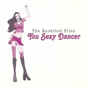 The Rockford Files - You Sexy Dancer Album