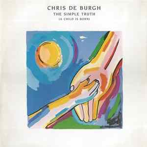 Chris de Burgh - The Simple Truth (A Child Is Born) Album