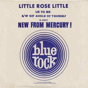 Little Rose Little - Lie To Me / Get A Hold Of Yourself Album
