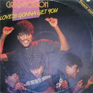 Greg Hobson - Love's Gonna Get You (Dance Mix) Album