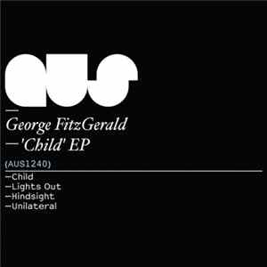 George FitzGerald - Child EP Album