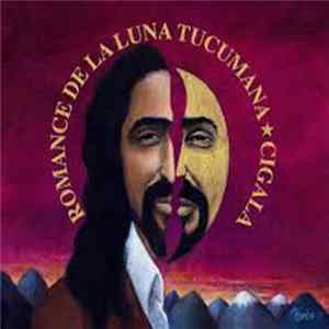 Cigala - Romance De La Luna Tucumana Album
