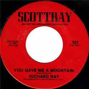 Richard Ray - You Gave Me A Mountain / You Hold My Heart Album