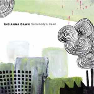 Indianna Dawn - Somebody's Dead Album
