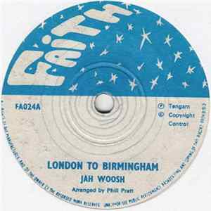 Jah Woosh - London To Birmingham Album