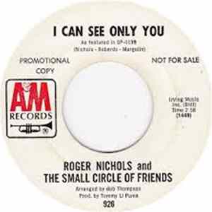 Roger Nichols And The Small Circle Of Friends - I Can See Only You Album