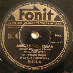 Natalino Otto Con Franco Mojoli E La Sua Orchestra - Arrivederci, Roma / Souvenir D'Italie Album