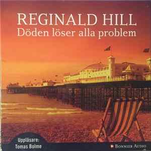 Reginald Hill - Döden Löser Alla Problem Album