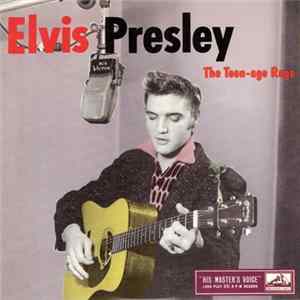 Elvis Presley - The Teen-age Rage Album