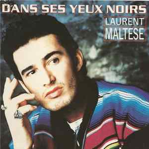 Laurent Maltese - Dans Ses Yeux Noirs Album