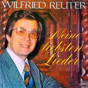 Wilfried Reuter - Meine Liebsten Lieder Album